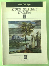 GIULIO CARLO ARGAN - STORIA DELL'ARTE ITALIANA - Vol. 3 - SANSONI - Libro [L326]