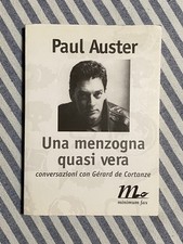 Paul Auster - UNA MENZOGNA QUASI VERA Conversazioni con Gerard de Cortanze -1998