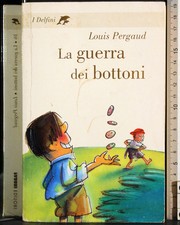 LA GUERRA DEI BOTTONI. LOUIS
