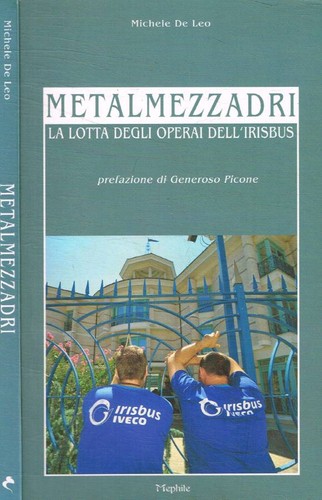 Metalmezzadri lotta degli - metalmezzadri., la