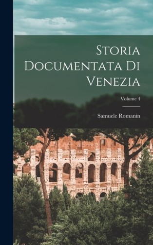 Romanin storia documentata - -,