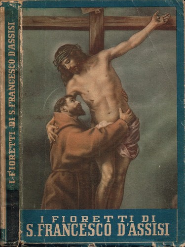 Fioretti santo francesco - fioretti,