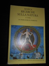 SENECA RICERCHE SULLA NATURA A CURA P. PARRONI FONDAZIONE VALLA MONDADORI 2002