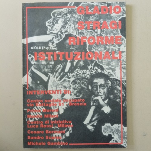 Gladio stragi riforme - gladio,