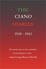 The Ciano Diaries 1939-1943