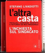 L'ALTRA CASTA. L'INCHIESTA SUL