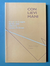 Con lievi mani. Collezione