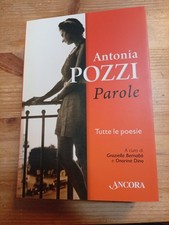 PAROLE di ANTONIA POZZI, ed