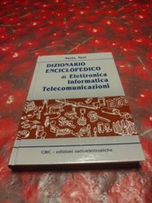 Dizionario Enciclopedico Di Elettronica  Informatica e Telecominicazioni-N.Neri 