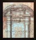 MICHELANGELO ARCHITECT By