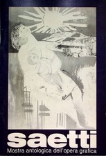 Bruno Saetti: Mostra antologica dell'opera grafica: (1960-1981): Reggio Emi
