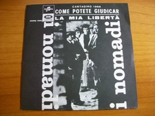 I Nomadi – Come Potete Giudicar / La Mia Libertà-45 GIRI