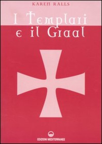 Templari graal - e, il