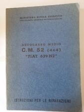 Militaria Libretto Istruzioni Uso Manutenzione FIAT CM 52 Autocarro 639 N2 1961