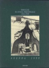 IMMAGINI DI STORIA INDUSTRIALI