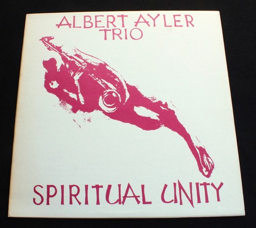 Albert ayler spiritual unity - spiritual,