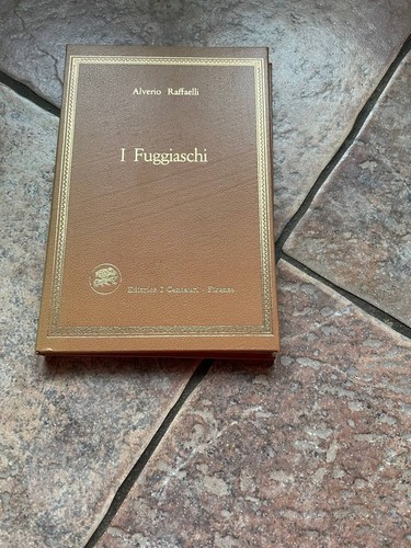 Alverio raffaelli fuggiaschi - raffaelli, i