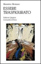 Essere Trasfigurato. Una