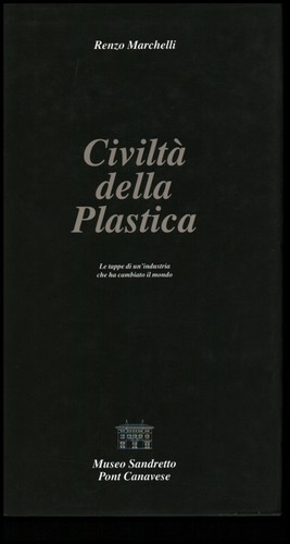 Civiltà della plastica - ,