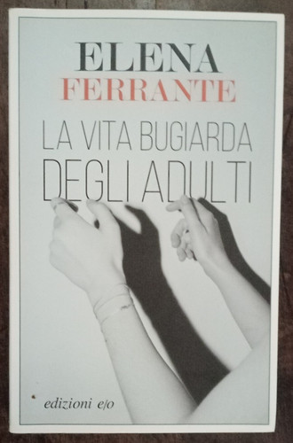 Vita bugiarda degli adulti - la,