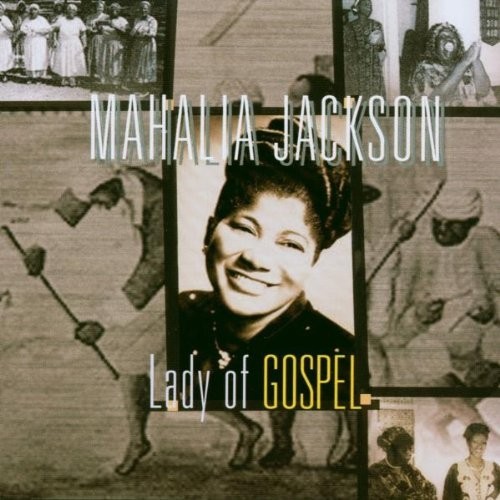 Mahalia jackson lady of - mahalia,