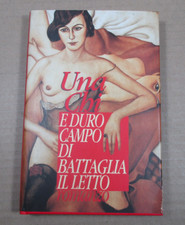 Romanzo E DURO CAMPO DI BATTAGLIA IL LETTO Una Chi, Club degli Editori 1996
