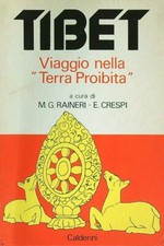 TIBET. VIAGGIO NELLA TERRA