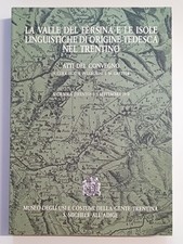 La valle del Fèrsina e le isole linguistiche di origine tedesca nel Trentino
