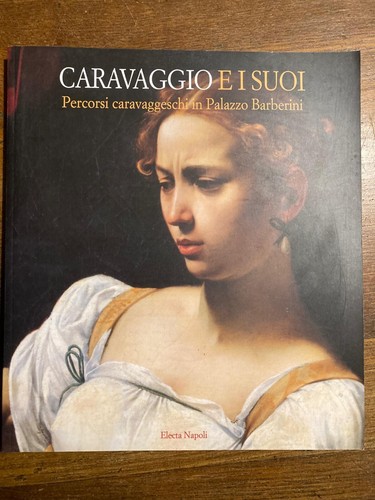 Caravaggio suoi percorsi - i,