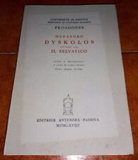 MENANDRO DYSKOLOS OVVERO SIA IL SELVATICO PROAGONES ANTENORE 1968 CARLO DIANO