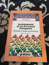 Hardware di un personal computer. Dentro e fuori la scatola paolo bozzola sc69