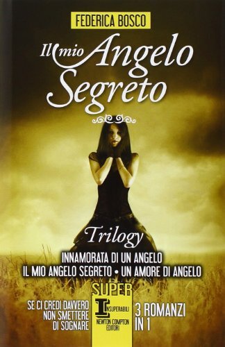 Mio angelo segreto - segreto, trilogy