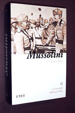 MUSSOLINI  - GASPARE GIUDICE - UTET  LA VITA SOCIALE DELLA NUOVA ITALIA