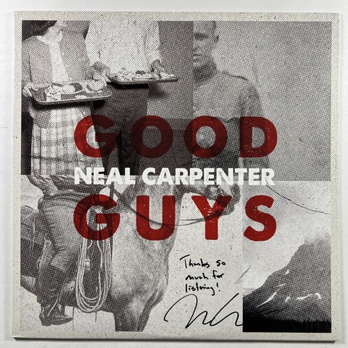 Neal carpenter good guys - neal, “good