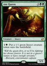 MTG ANT QUEEN EXC - FORMICA