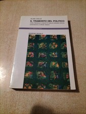 ALAIN CAILLE' - IL TRAMONTO DEL POLITICO - EDIZIONI DEDALO