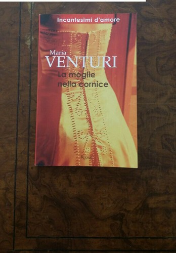 Maria venturi moglie nella - la,