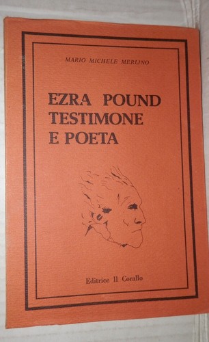 Ezra pound testimone poeta - pound, e