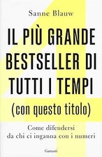Il piï¿½ grande bestseller di tutti i tempi (con questo titolo). Come di