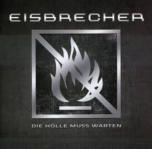 Eisbrecher die holle muss - die,