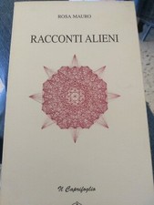 ROSA MAURO - RACCONTI ALIENI -