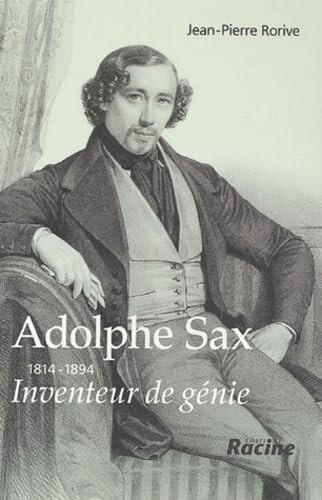 Adolphe sax 1814 - adolphe, sax,