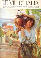 § RIVISTA MENSILE LE VIE D'ITALIA 1938 - DONNA DI TAORMINA DIS. RICCARDO GALLI