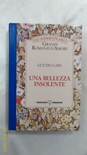 UNA BELLEZZA INSOLENTE - Guy Des Cars - Mondadori De Agostini - 1995 Come NUOVO