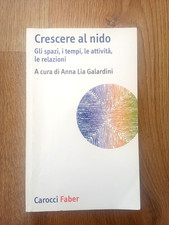 CRESCERE AL NIDO DI ANNA LIA GALARDINI LIBRO - (190)