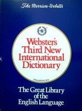 WEBSTER'S THIRD NEW INTERNATIONAL DICTIONARY  AA.VV. G. C. MERRIAM COMPANY 1966