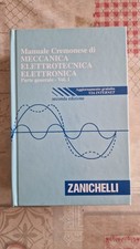 Manuale Cremonese di Meccanica elettrotecnica elettronica Parte generale vol.1
