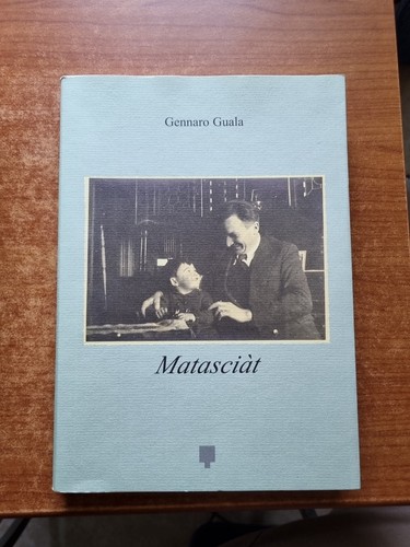 Gennaro guala matasciat - matasciat,