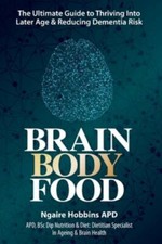 Brain, Body, Food by Ngaire