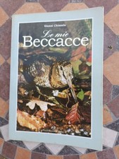 LE MIE BECCACCE CHIZZOLA